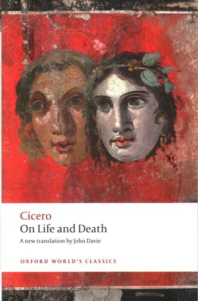 On Life and Death, Paperback by Cicero; Davie, John (TRN); Griffin, Miriam T....