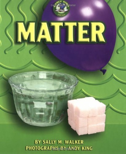 Matter (Early Bird Energy), Walker, Sally M.