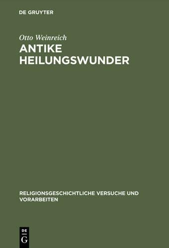 Otto Weinreich Antike Heilungswunder (Hardback)