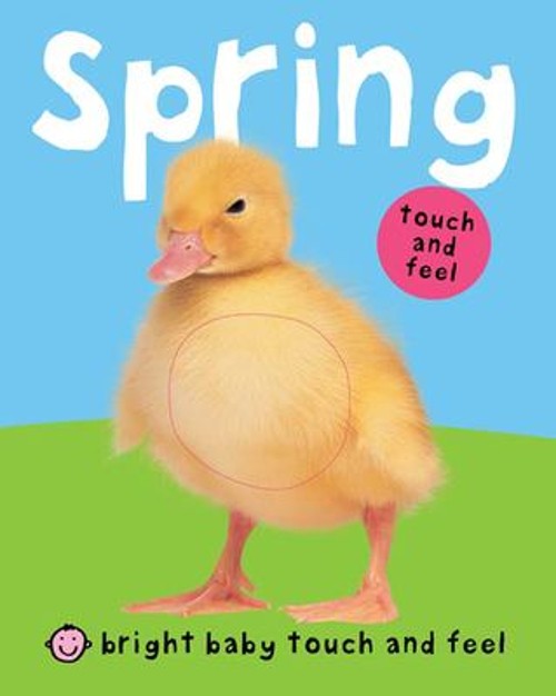 Bright Baby Touch and Feel Spring Board Books Roger PriddyFree US Delivery | ISBN:0312510063