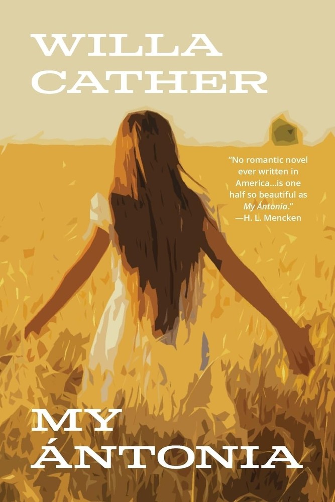 My �ntonia (Warbler Classics Annotated Edition) by Cather