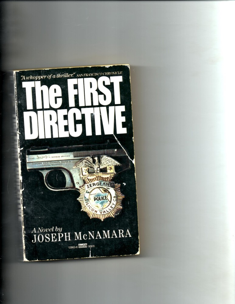 The First Directive by Joseph D. McNamara (1985, Mass Market)
