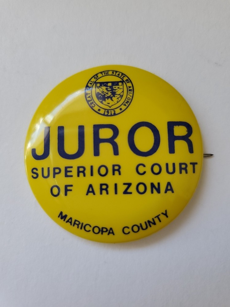 Vintage Maricopa County Juror Badge Superior Court Arizona Pinback Pin