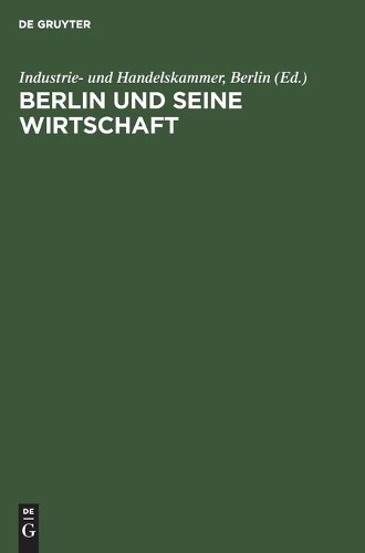 Berlin Und Seine Wirtschaft (Hardback)