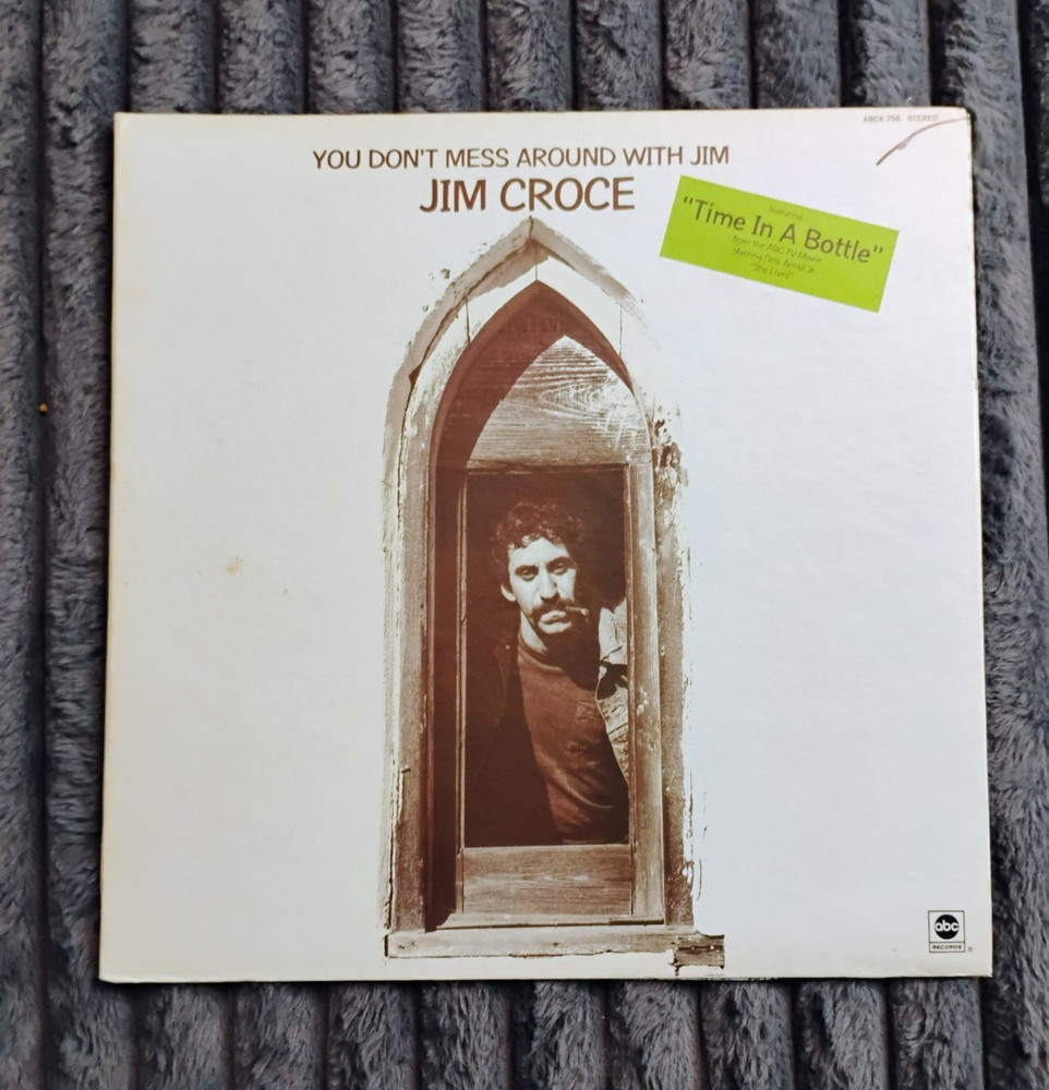 Jim Croce You Don't Mess Around With Jim ABC Records ABCX 756 12