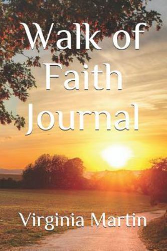 Walk of Faith Journal by Virginia Martin (2019, Trade Paperback)