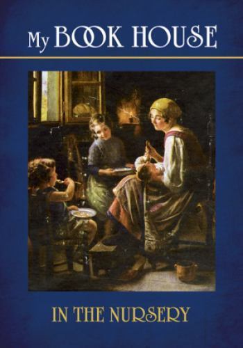 My Book House In the Nursery, Paperback by Miller, Olive Beaupre (EDT), Like ...
