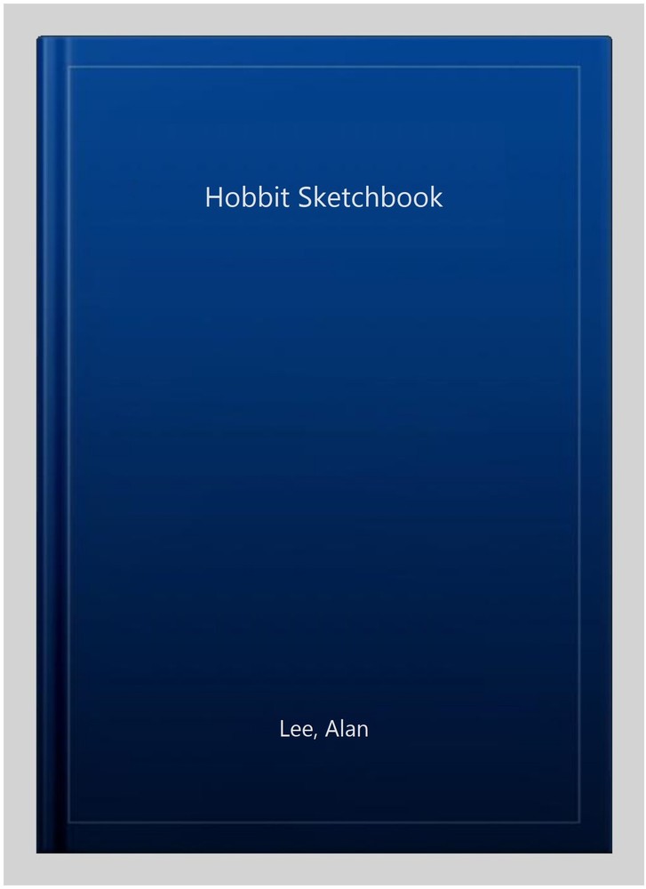 Hobbit Sketchbook, Hardcover by Lee, Alan, Brand New, Free shipping in the US