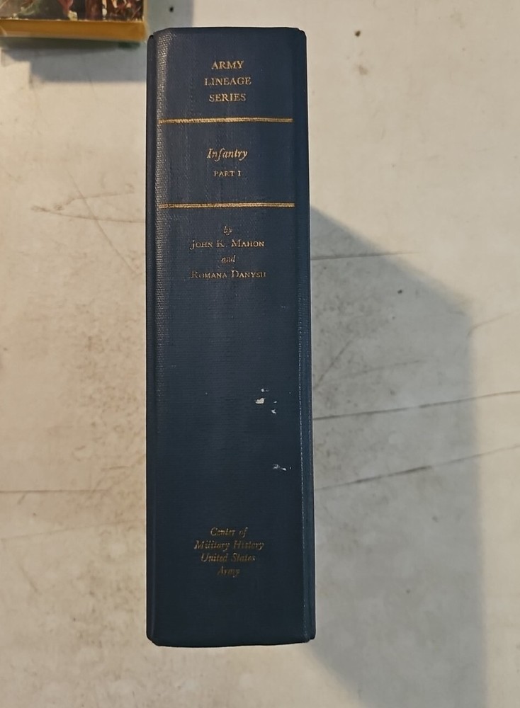 ARMY LINEAGE SERIES INFANTRY PART 1: REGULAR ARMY 1972 1st printing
