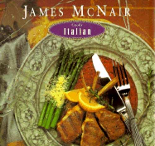 James McNair Cooks Italian – Pre-Owned Cookbook