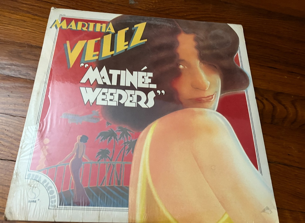 MARTHA VELEZ 'Matinee Weepers' ORIGINAL LP Vinyl STILL SEALED