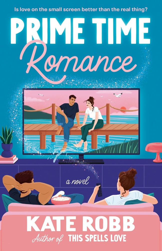 Prime Time Romance: A Novel (Dial Delights) by Robb