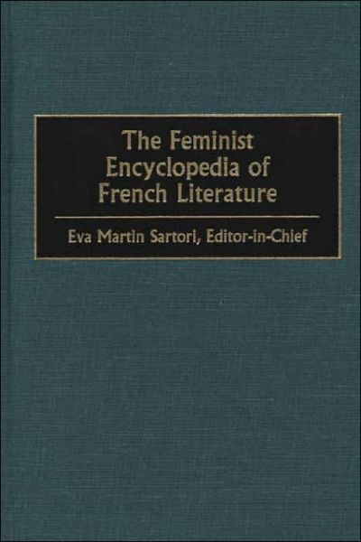 Explore The Essential Feminist Encyclopedia Of French Literature Insights