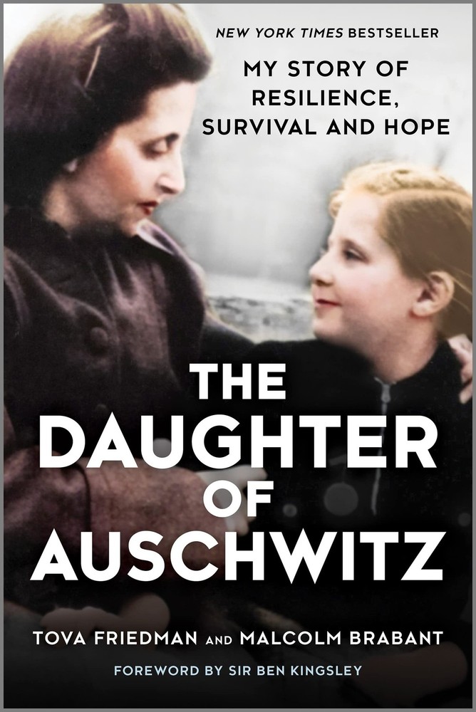 The Daughter of Auschwitz: My Story of Resilience, Survival and Hope – A N...