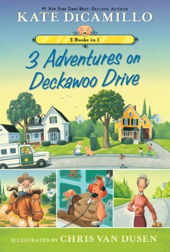3 Adventures on Deckawoo Drive : 3 Books in 1 (an Early Chapter Book ...