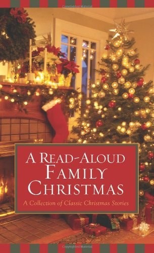 A Read-Aloud Family Christmas: A Collection Of Classic Christmas Stories (VALUE