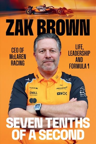 Seven Tenths of a Second : Life, Leadership and Formula 1, Paperback by Brown...