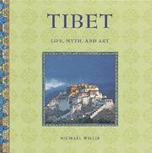 Tibet - Life, Myth And Art Michael WillisFree US Delivery | ISBN:0760748608