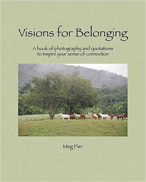 Visions For Belonging: a book of photography and quotations to inspire your sens