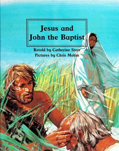 Jesus and John the Baptist (People of the Bible) by Storr, Catherine, Good Book