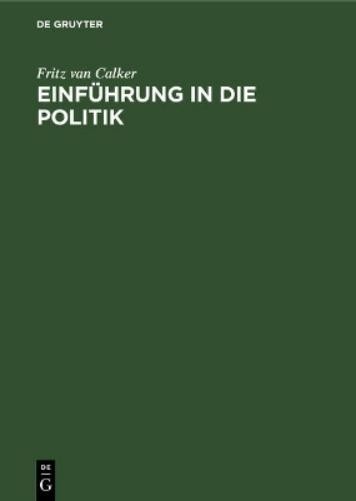 Fritz Van Calker Einführung in Die Politik (Hardback)