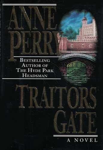 Traitors Gate - Hardcover, by Perry Anne - Very Good