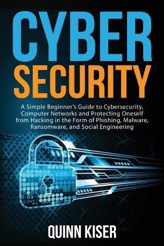 Quinn Kiser Cybersecurity (Paperback)Another great item from Rarewaves USA | Free delivery!