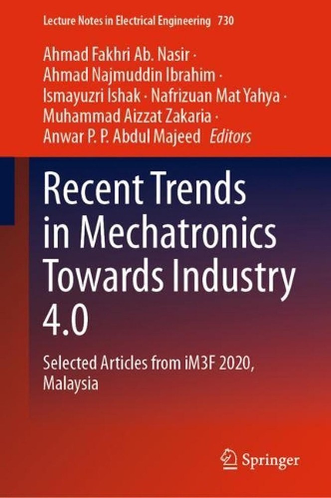 Recent Trends in Mechatronics Towards Industry 4.0: Selected Articles from iM3F