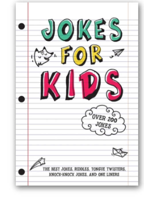 Jokes for Kids: The Best Jokes, Riddles, Tongue Twisters, Knock-Knock,