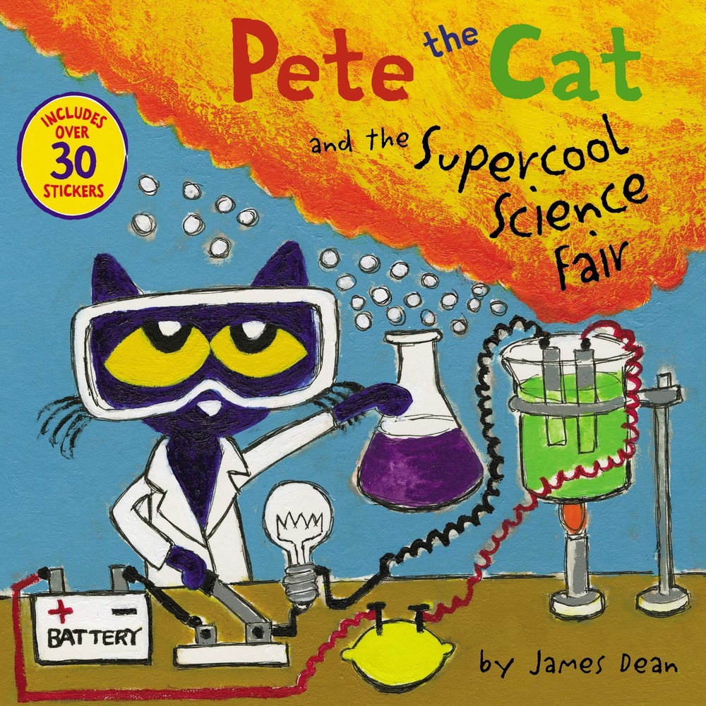 Pete the Cat and Supercool Science Fair: Includes Over 30 Stickers! – An...