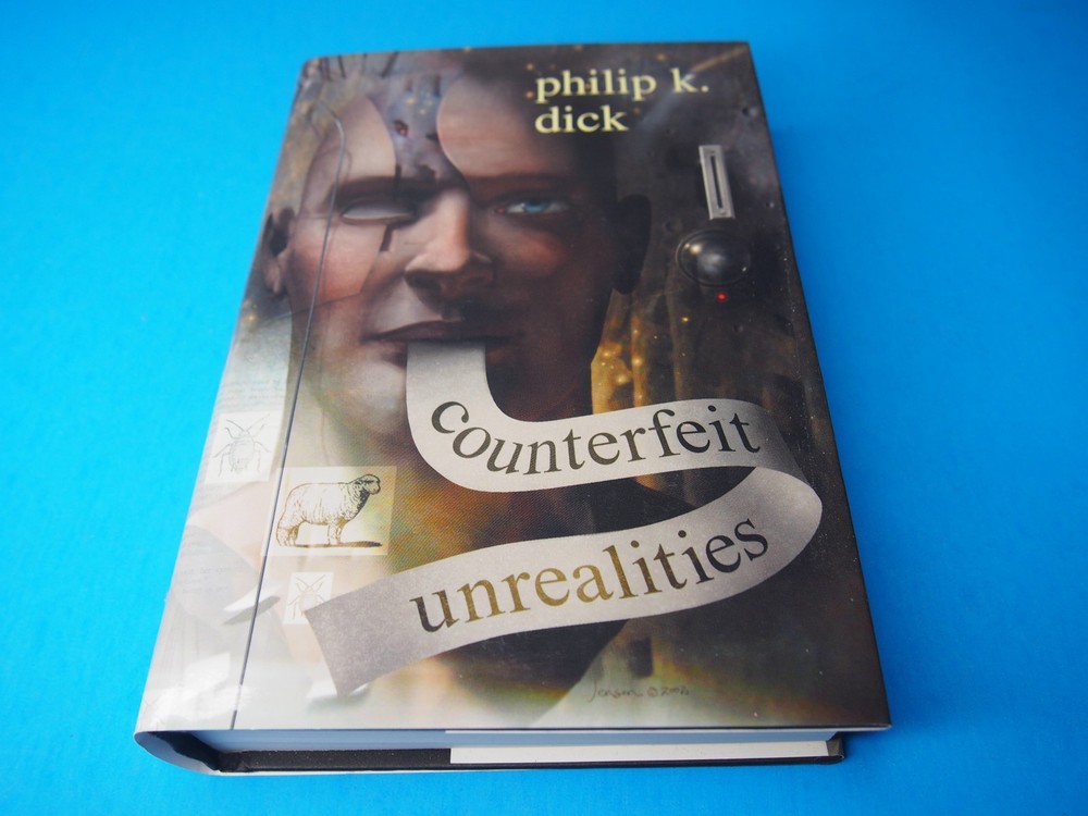 Counterfeit Unrealities, Philip K Dick, First SFBC Printing 2002