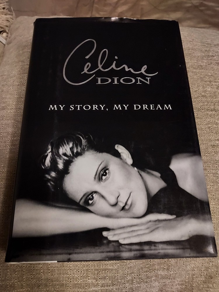 Celine Dion: My Story, My Dream by Celine Dion (2000, HC) First edition