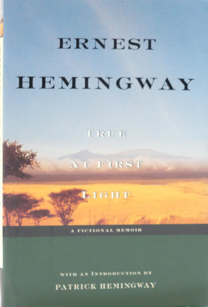True at First Light: a Fictional Memoir