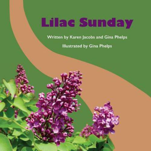 Lilac Sunday by Phelps, Gina, Like New Used, Free shipping in the US