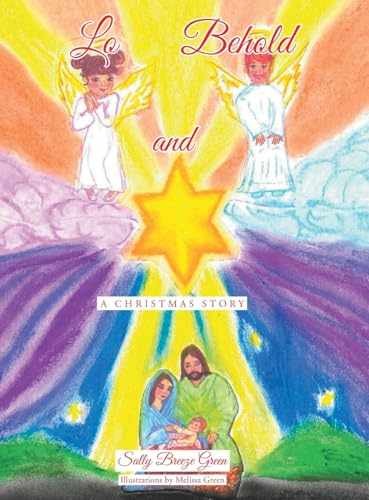 Lo and Behold: A Christmas Story - Hardcover, by Green Sally Breeze - Very Good