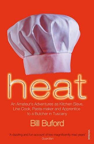 Heat: A Kitchen Slave's Journey to Becoming a Line Cook and Pasta-Maker