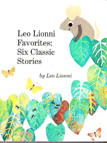 Leo Lionni Favorites: Six Classic Stories, Lionni Leo