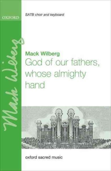 God Of Our Fathers, Whose Almighty Hand by Wilberg, Mack, Brand New, Free shi...