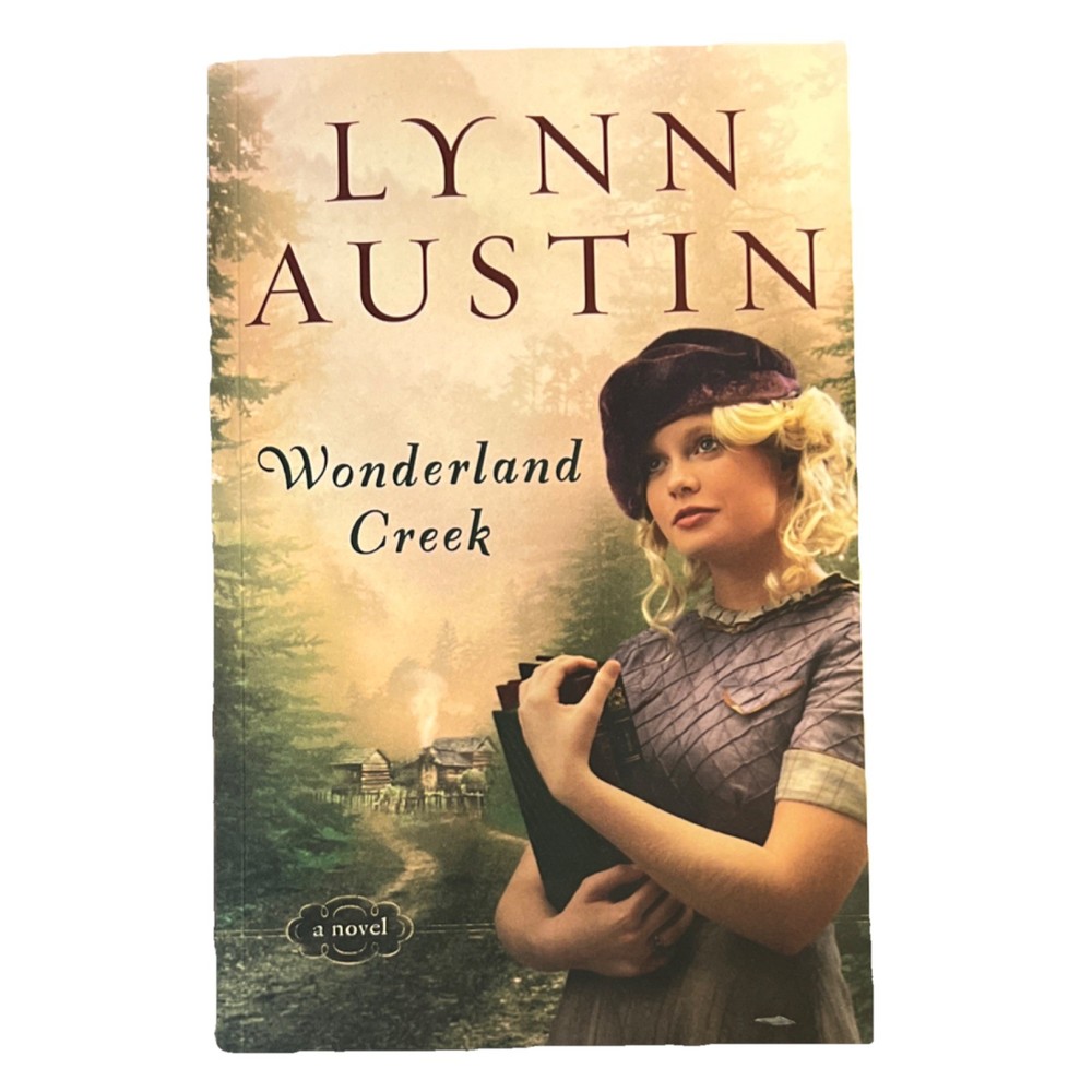 Lynn Austin Wonderland Creek Bethany House Historical Fiction Paperback Romance