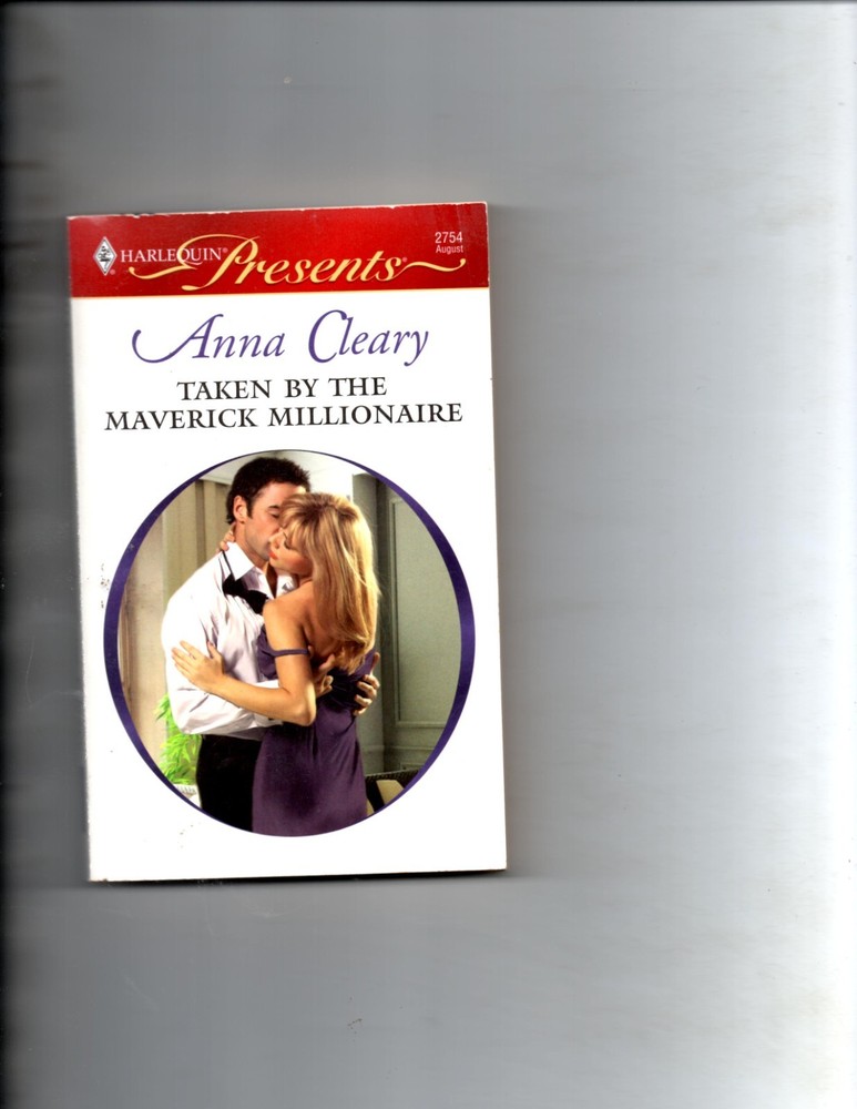 Taken by the Maverick Millionaire by Anna Cleary (2008, Mass Market)