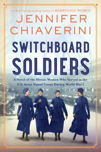 Switchboard Soldiers : A Novel by Jennifer Chiaverini (2022, Hardcover)
