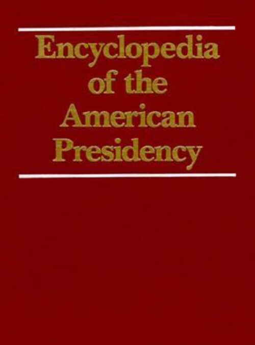 Comprehensive Encyclopedia of the American Presidency Hardcover by Leonard W Levy