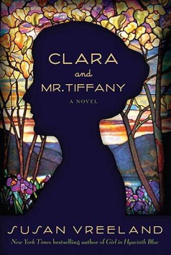 Clara and Mr. Tiffany: A Novel - Hardcover By Vreeland, Susan - VERY GOOD
