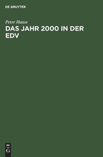 Peter Haase Das Jahr 2000 in Der EDV (Hardback)