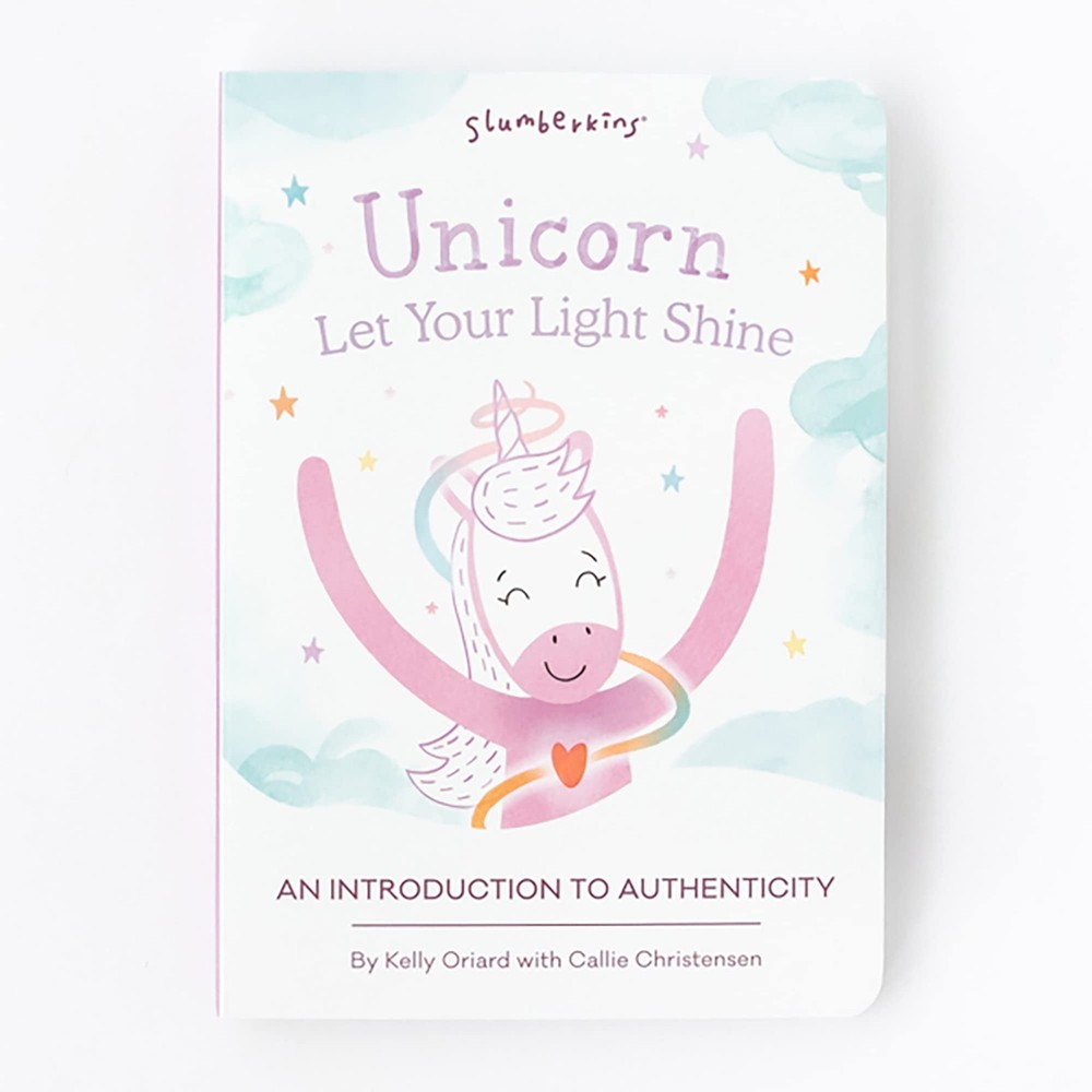 Unicorn, Let Your Light Shine: An Introduction to Authenticity by Kelly Oriard