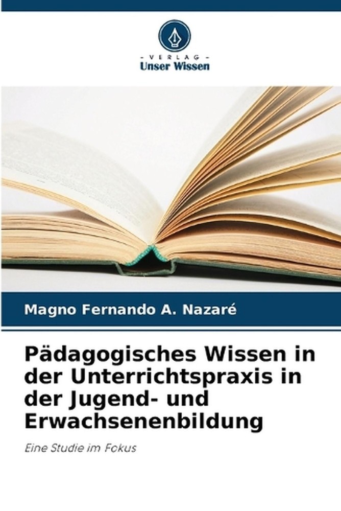 Pdagogisches Wissen in der Unterrichtspraxis in der Jugend- und Erwachsenenbildu