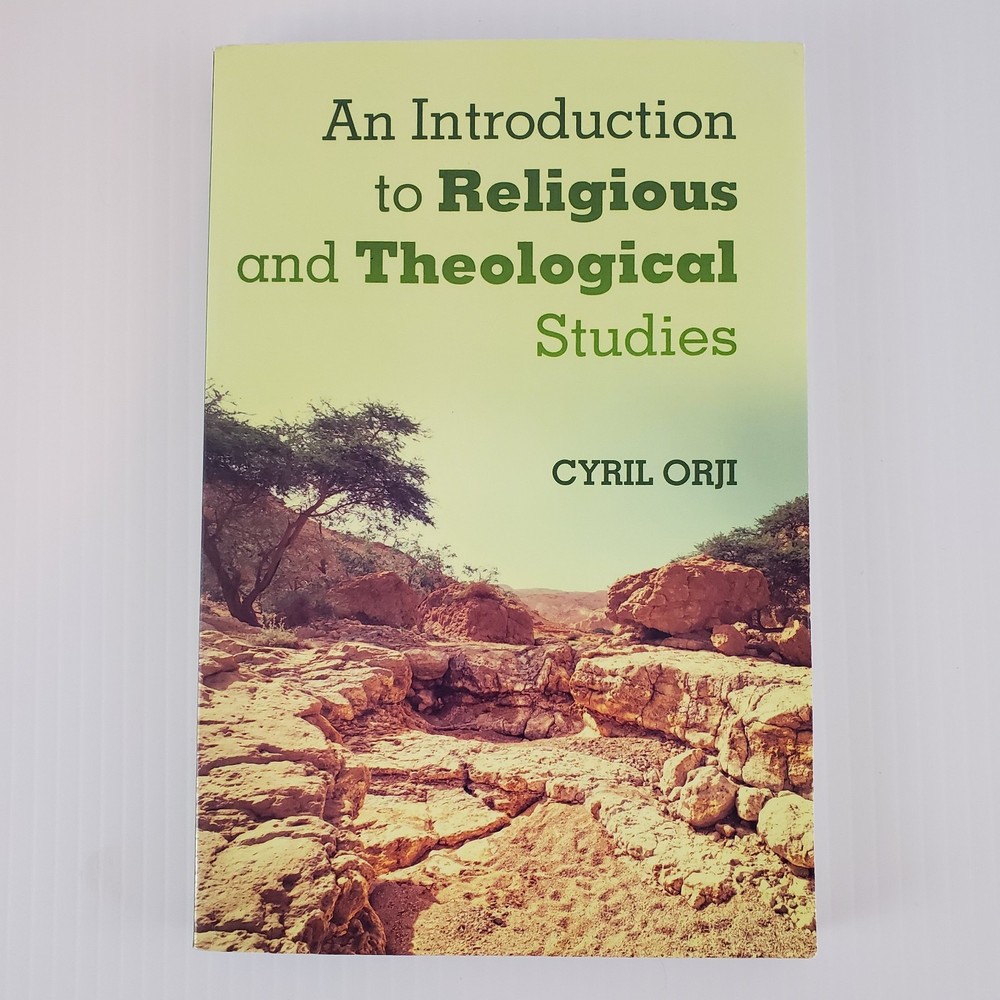 An Introduction to Religious and Theological Studies by Cyril Orji PB