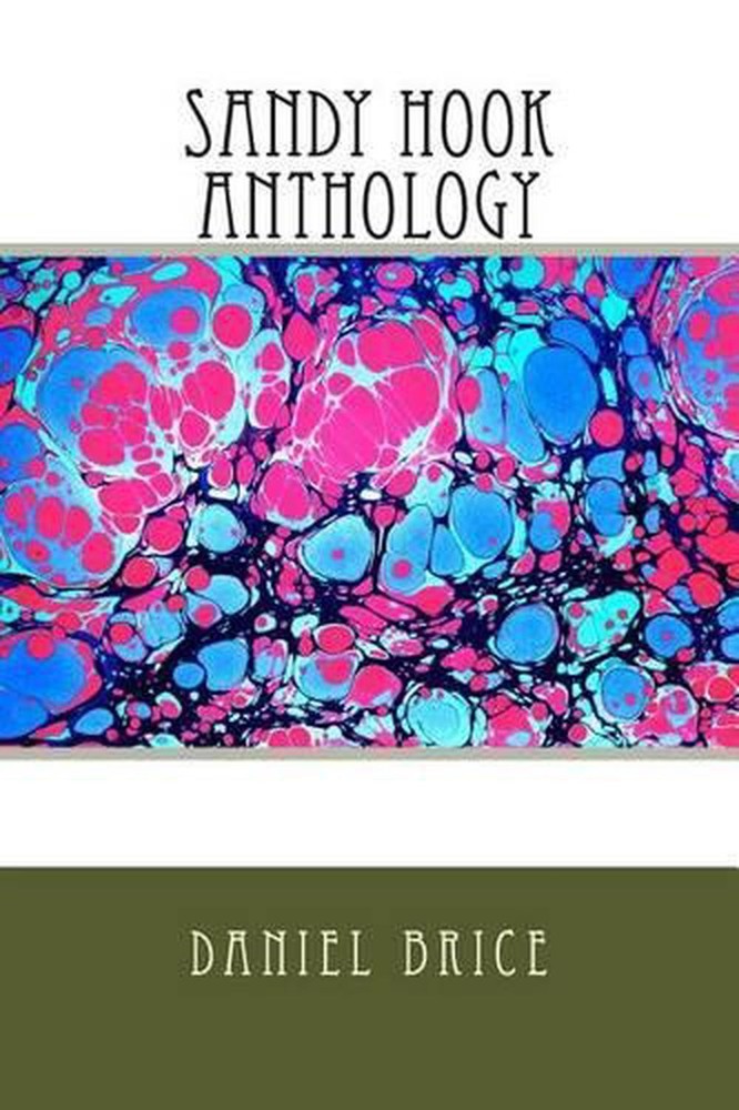 Sandy Hook Anthology by Daniel Brice (English) Paperback Book