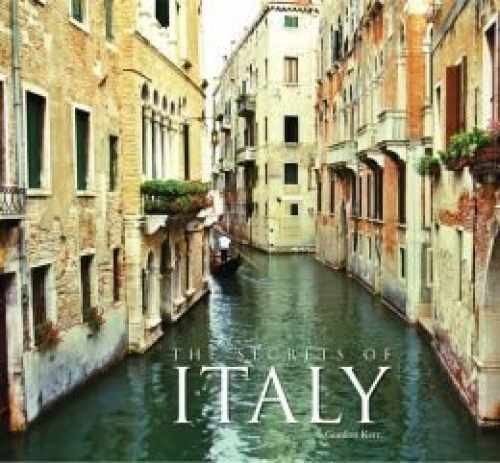 The Secrets of Italy - Unknown Binding, by Gordon Kerr - Very Good b