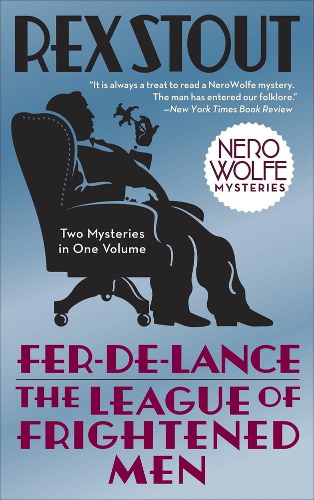 Fer-de-Lance/The League of Frightened Men (Nero Wolfe) by Stout
